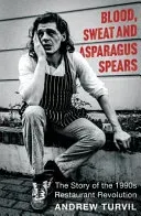 Blood Sweat & Asparagus Spears