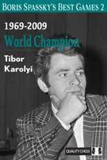 Boris Spassky’s Best Games 2