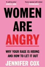 Women Are Angry
