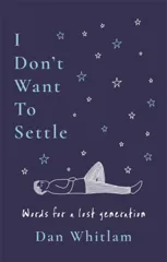 I Don't Want To Settle