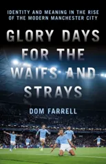 Glory Days for the Waifs and the Strays