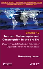 Tourism, Technologies and Consumption in the 5.0 Era