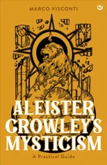 Aleister Crowley's Mysticism
