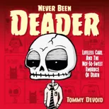 Never Been Deader