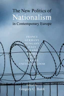 The New Politics of Nationalism in Contemporary Europe