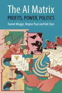 The AI Matrix