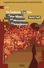 The Completely True Tales of Um Mimi and Sharawi the Adulterer