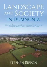 Landscape and Society in Dumnonia
