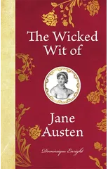 The Wicked Wit of Jane Austen