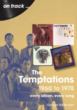 The Temptations 1960 to 1978 On Track