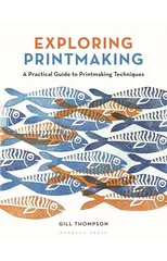 Exploring Printmaking