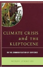 Climate Crisis and the Kleptocene