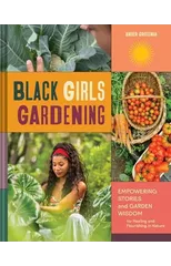 Black Girls Gardening