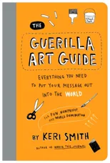 The Guerilla Art Guide