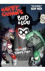 Harley Quinn's Bud and Lou