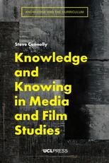 Knowledge and Knowing in Media and Film Studies