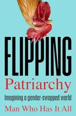 Flipping Patriarchy