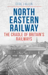 The North Eastern Railway
