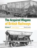 The Acquired Wagons of British Railways Volume 7