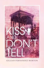 Kiss and Don’t Tell