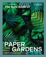 The Kew Book of Paper Gardens