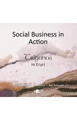 Social Business in Action - Trigonos in Eryri