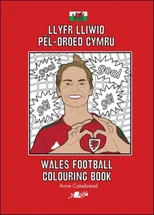 Llyfr Lliwio Pel-droed Cymru | Wales Football Colouring Book  NEW EDITION