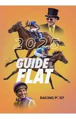 Racing Post Guide to the Flat 2025
