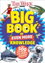 The Week Junior Big Book of Even More Knowledge