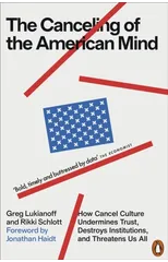 The Canceling of the American Mind