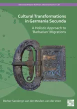Cultural Transformations in Germania Secunda