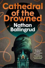 The Lunar Gothic Trilogy - Cathedral of the Drowned