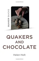 Quaker Quicks - Quakers and Chocolate