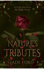 Nature's Tributes