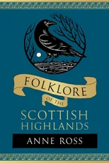 Folklore of the Scottish Highlands