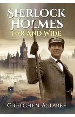 Sherlock Holmes Far and Wide