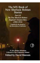 The MX Book of New Sherlock Holmes Stories Part LII