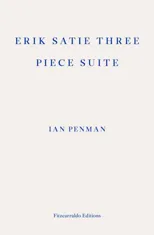 Erik Satie Three Piece Suite