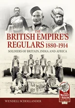 British Empire's Regulars 1880 - 1914