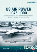 US Air Power, 1945-1990 Volume 2 Bombers 1945-1949