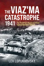 The Viaz'ma Catastrophe 1941