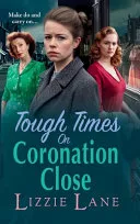 Tough Times on Coronation Close