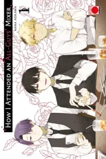 How I Attended An All-Guys' Mixer Volume 1