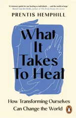 What It Takes To Heal
