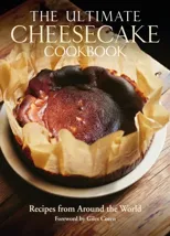 The Ultimate Cheesecake Cookbook
