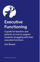Executive Function Essentials in the Classroom