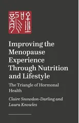 Improving the Menopause Experience Through Nutrition and Lifestyle