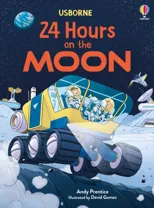 24 Hours on the Moon