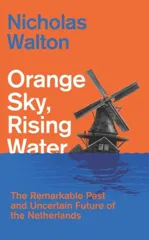 Orange Sky, Rising Water