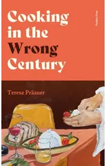 Cooking in the Wrong Century